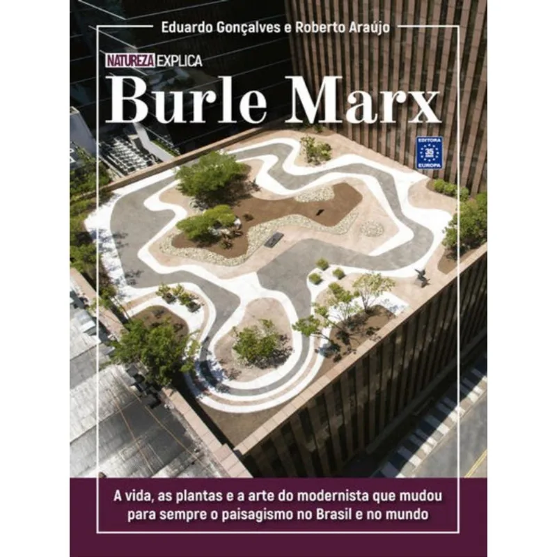 BURLE MARX - COLEÇÃO NATUREZA EXPLICA