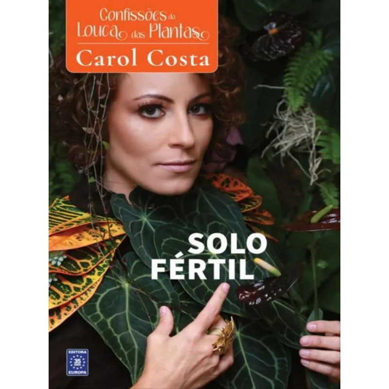 CONFISSÕES DA LOUCA DAS PLANTAS - SOLO FÉRTIL