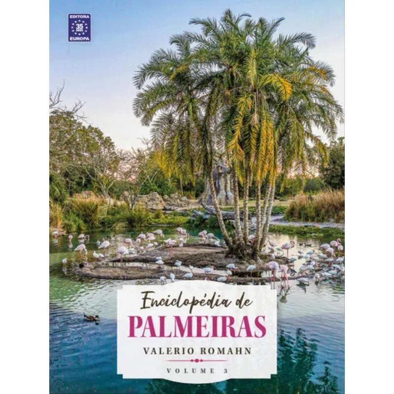 ENCICLOPÉDIA DE PALMEIRAS - VOLUME 3