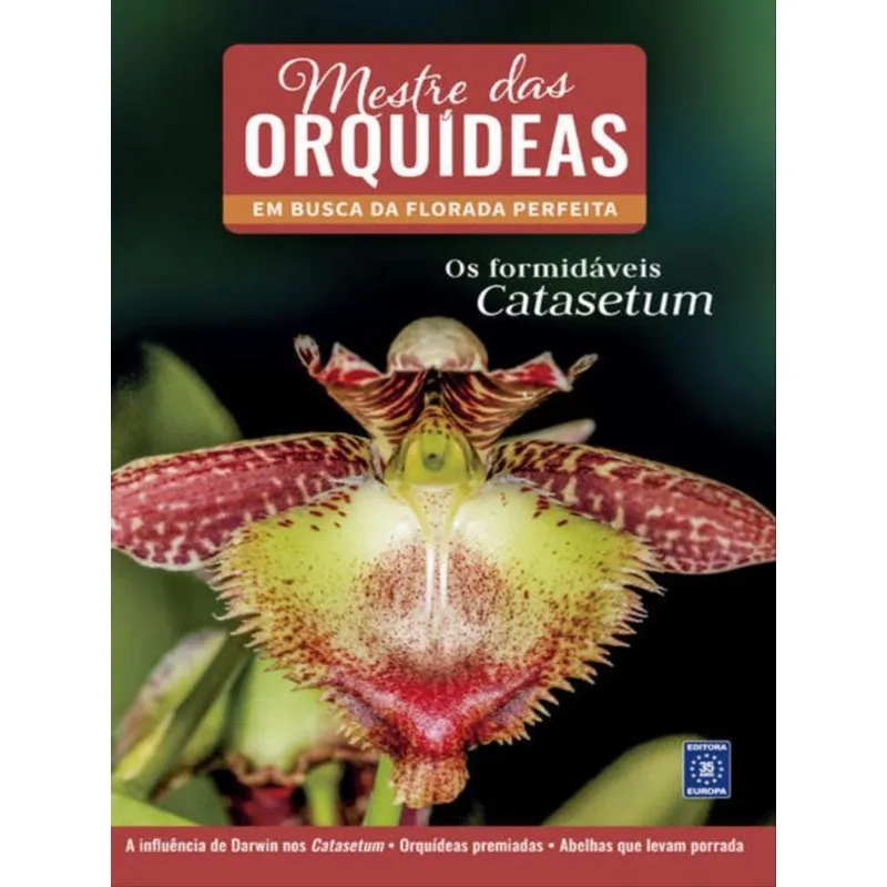 MESTRE DAS ORQUÍDEAS - VOLUME 10: OS FORMIDÁVEIS CATASETUM