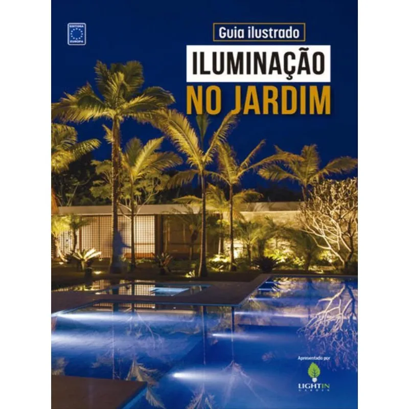 GUIA ILUSTRADO DE ILUMINAÇÃO NO JARDIM