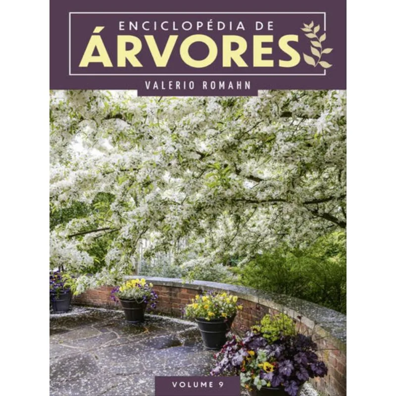 ENCICLOPÉDIA DE ÁRVORES - VOLUME 9
