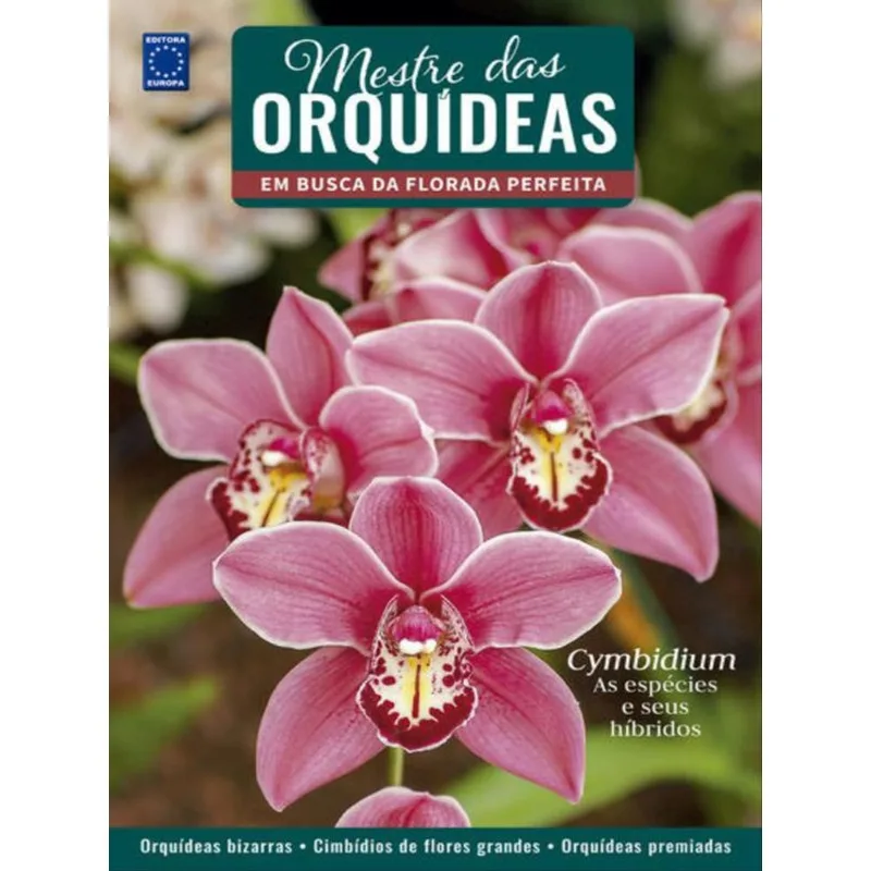 MESTRE DAS ORQUÍDEAS - VOLUME 16: CYMBIDIUM - AS ESPÉCIES E SEUS HÍBRIDOS