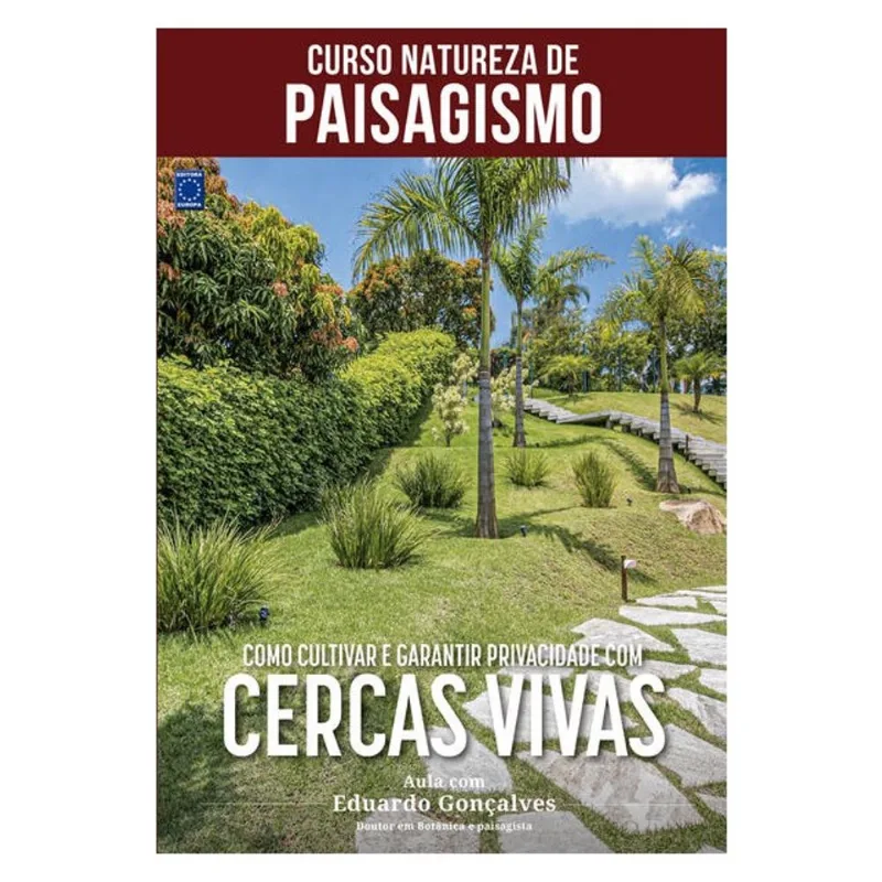 CURSO NATUREZA DE PAISAGISMO - COMO CULTIVAR E GARANTIR PRIVACIDADE COM CERCAS VIVAS