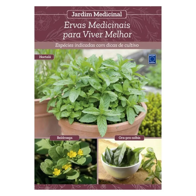 JARDIM MEDICINAL - VOLUME 12: ERVAS MEDICINAIS PARA VIVER MELHOR