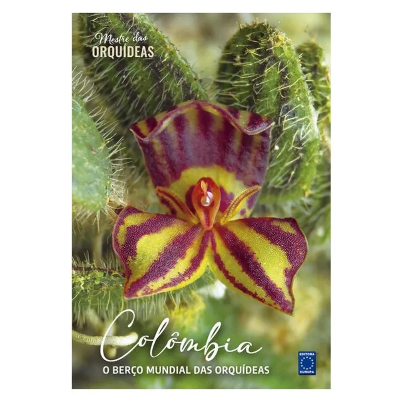 COLÔMBIA - O BERÇO MUNDIAL DAS ORQUÍDEAS - MESTRE DAS ORQUÍDEAS - VOLUME 24