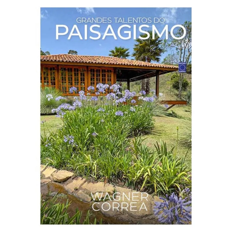 GRANDES TALENTOS DO PAISAGISMO - WAGNER CORREA