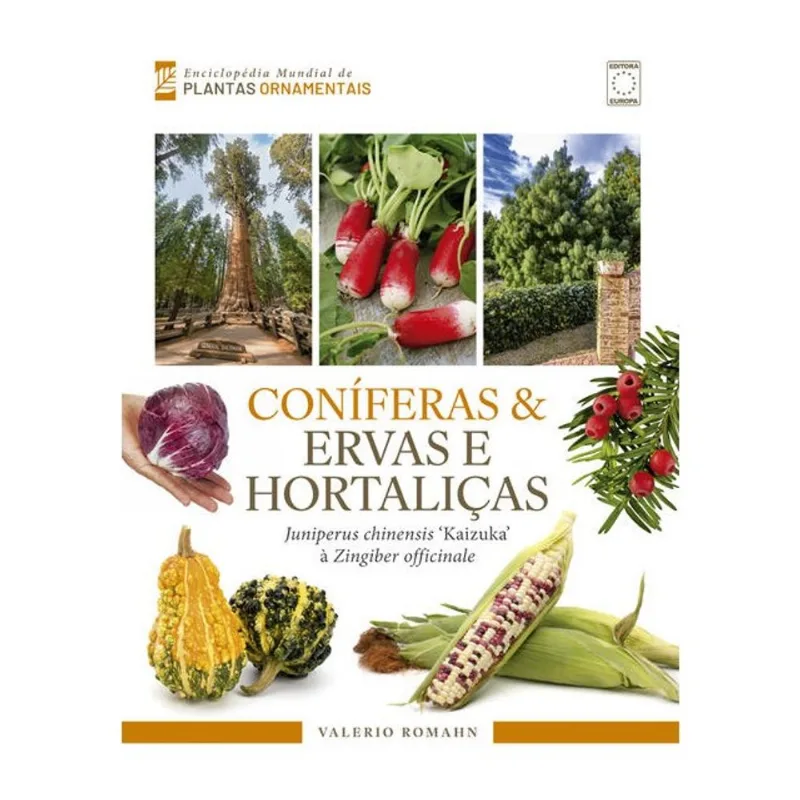 ENCICLOPÉDIA MUNDIAL DE PLANTAS ORNAMENTAIS - CONÍFERAS & ERVAS E HORTALIÇAS