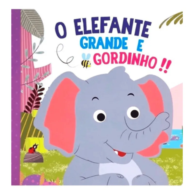 O Elefante Grande E Gordinho - Livro Cartonado