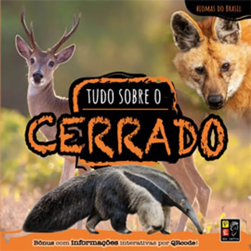 TUDO SOBRE CERRADO - COLEÇÃO BIOMAS DO BRASIL