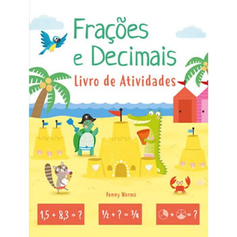 FRAÇÕES E DECIMAIS - LIVRO DE ATIVIDADES