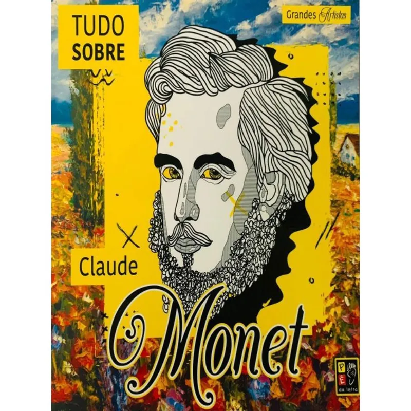 GRANDES ARTISTAS - TUDO SOBRE CLAUDE MONET