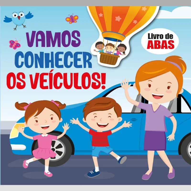 Livro de Abas Vamos Aprender Vamos Conhecer os Veículos Vamos Conhecer os Veículos