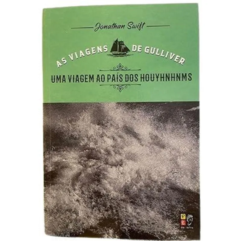 Livro Uma Viagem Ao País Dos Houyhnhnms As Viagens De Gulliver Pé Da Letra (MP)