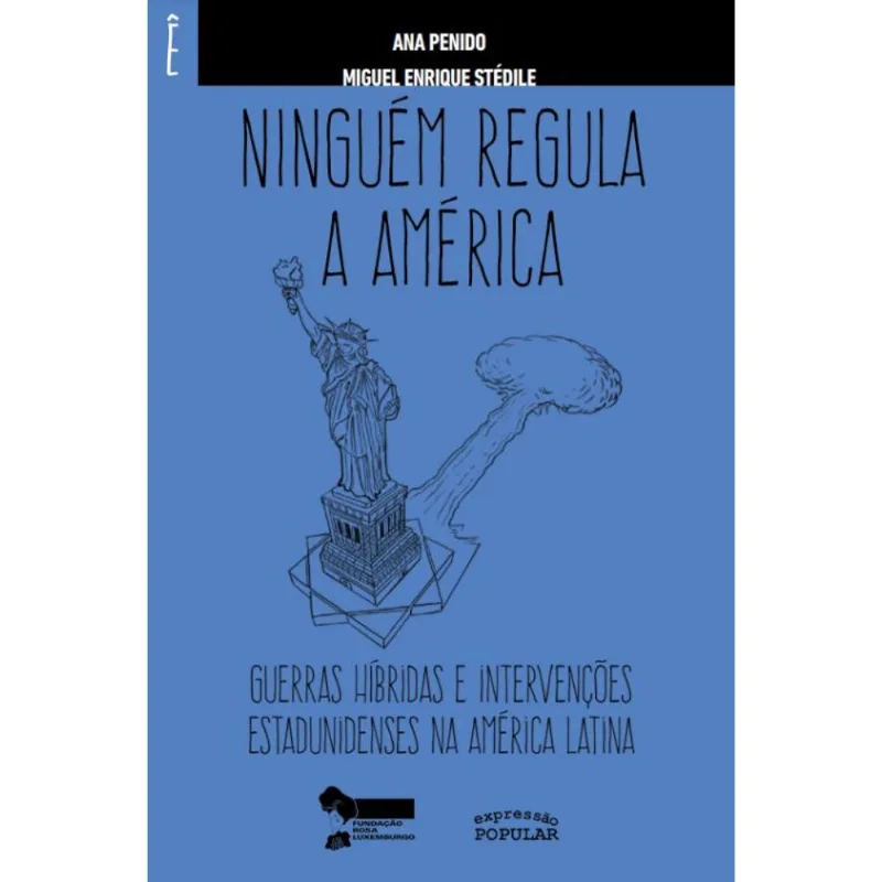 NINGUÉM REGULA A AMÉRICA