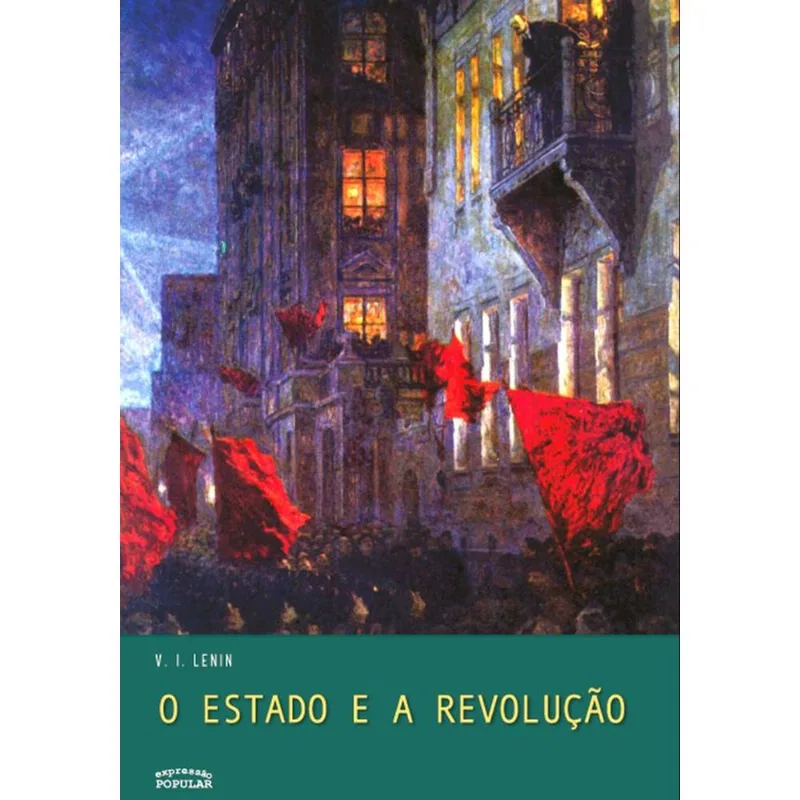O ESTADO E A REVOLUÇÃO