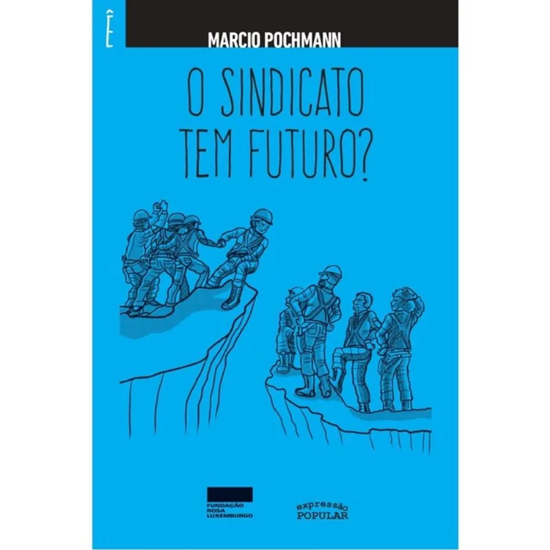 O SINDICATO TEM FUTURO?