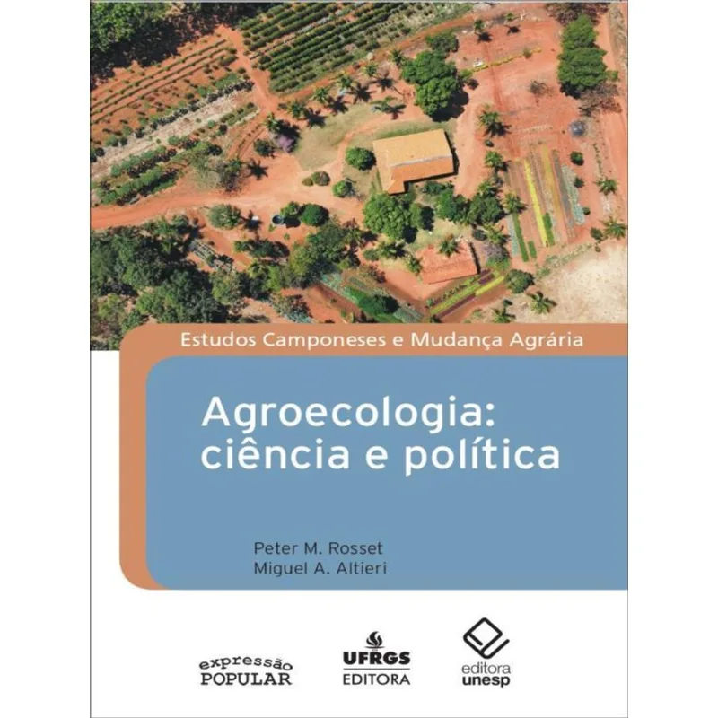 AGROECOLOGIA - CIÊNCIA E POLÍTICA