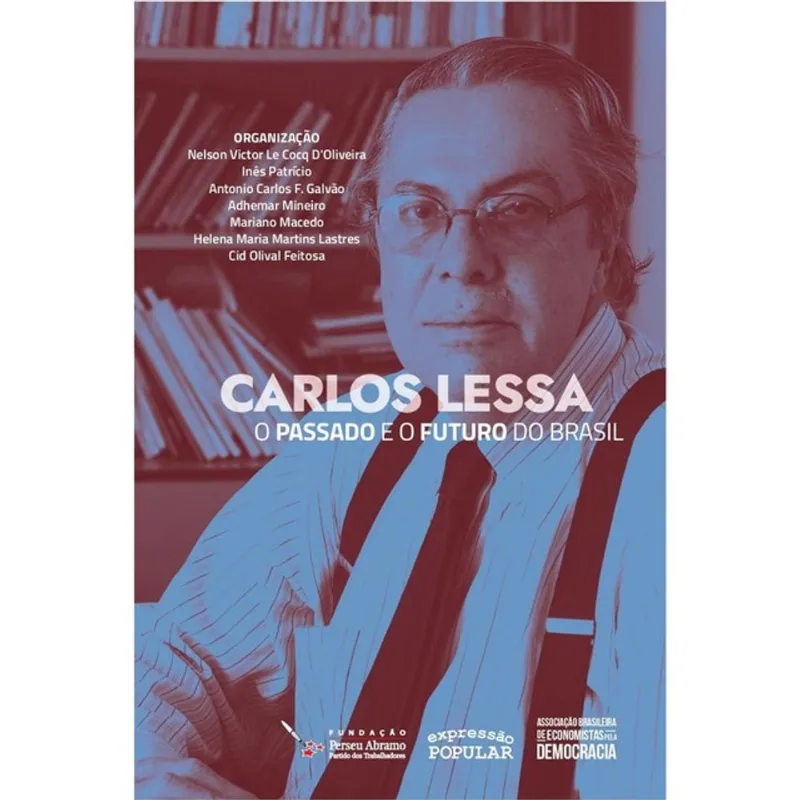 CARLOS LESSA, O PASSADO E O FUTURO DO BRASIL