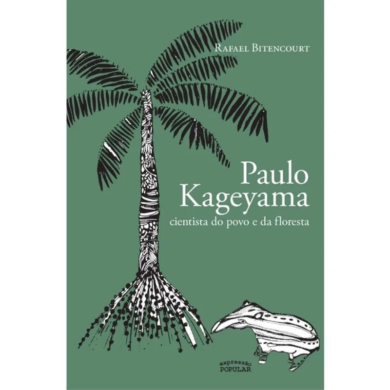 PAULO KAGEYAMA - CIENTISTA DO POVO E DA FLORESTA