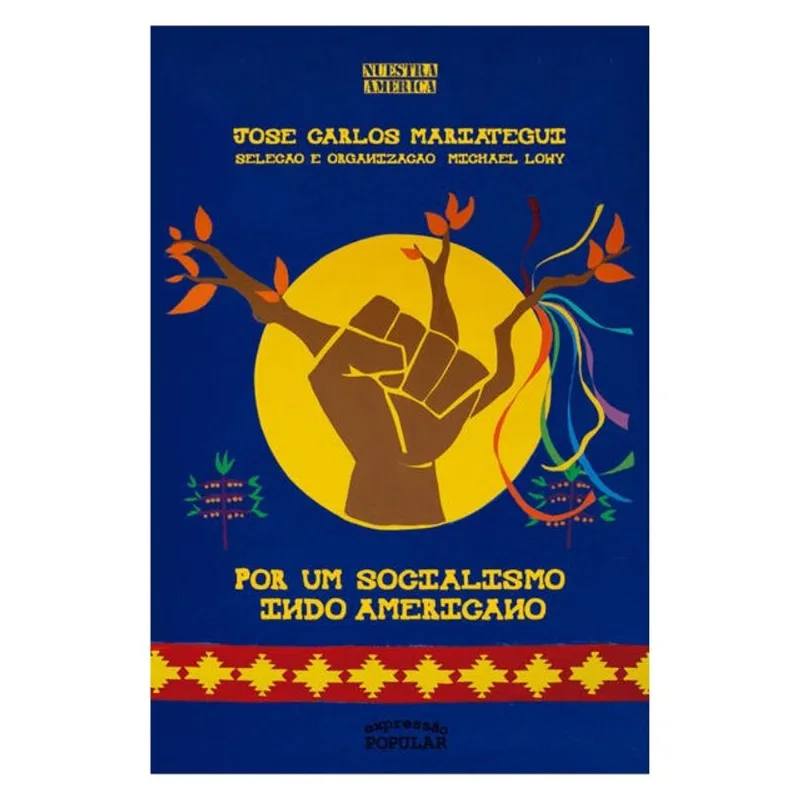 POR UM SOCIALISMO INDO-AMERICANO