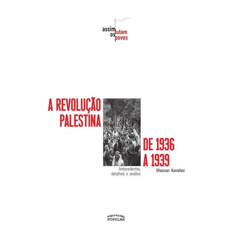 A REVOLUÇÃO PALESTINA DE 1936 A 1939