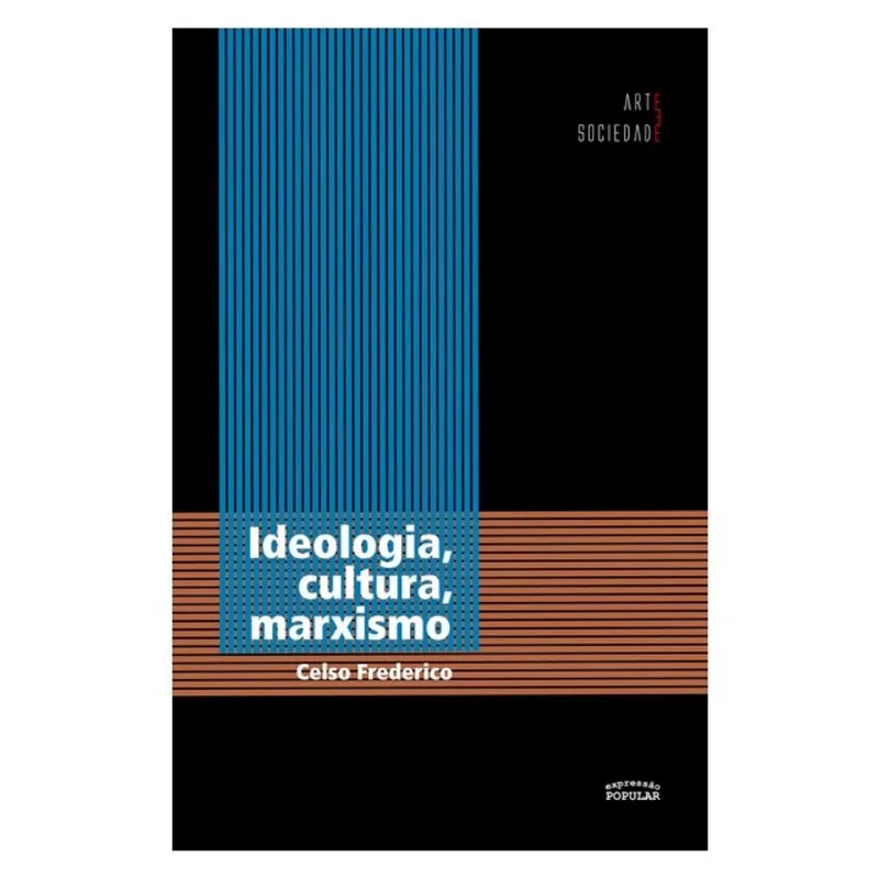 IDEOLOGIA, CULTURA, MARXISMO