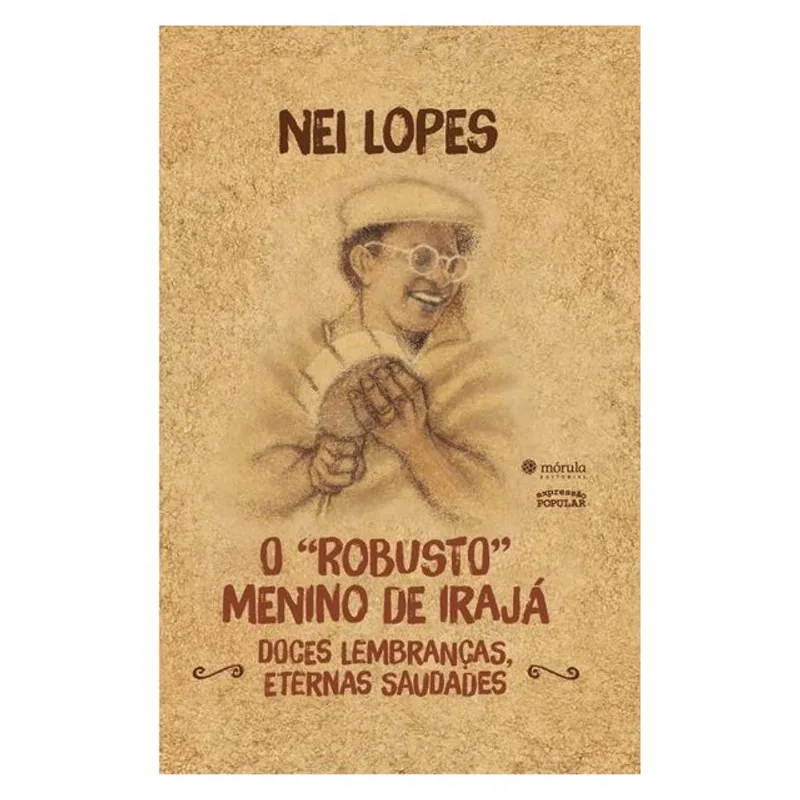 O “ROBUSTO” MENINO DE IRAJÁ