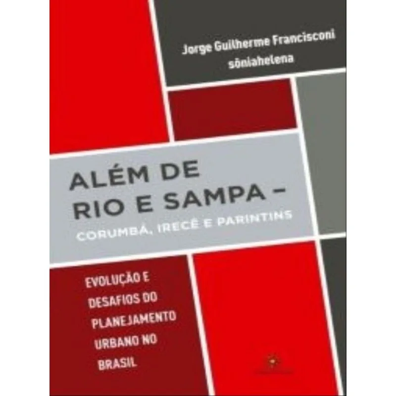 ALÉM DE RIO E SAMPA