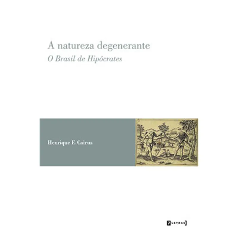 A NATUREZA DEGENERANTE