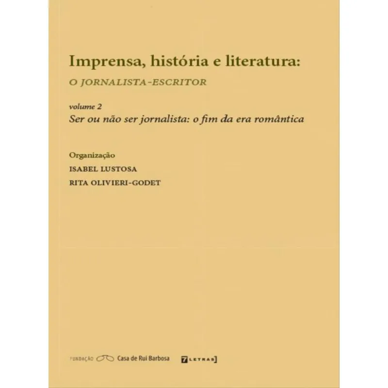 IMPRENSA, HISTÓRIA E LITERATURA - VOL. 2