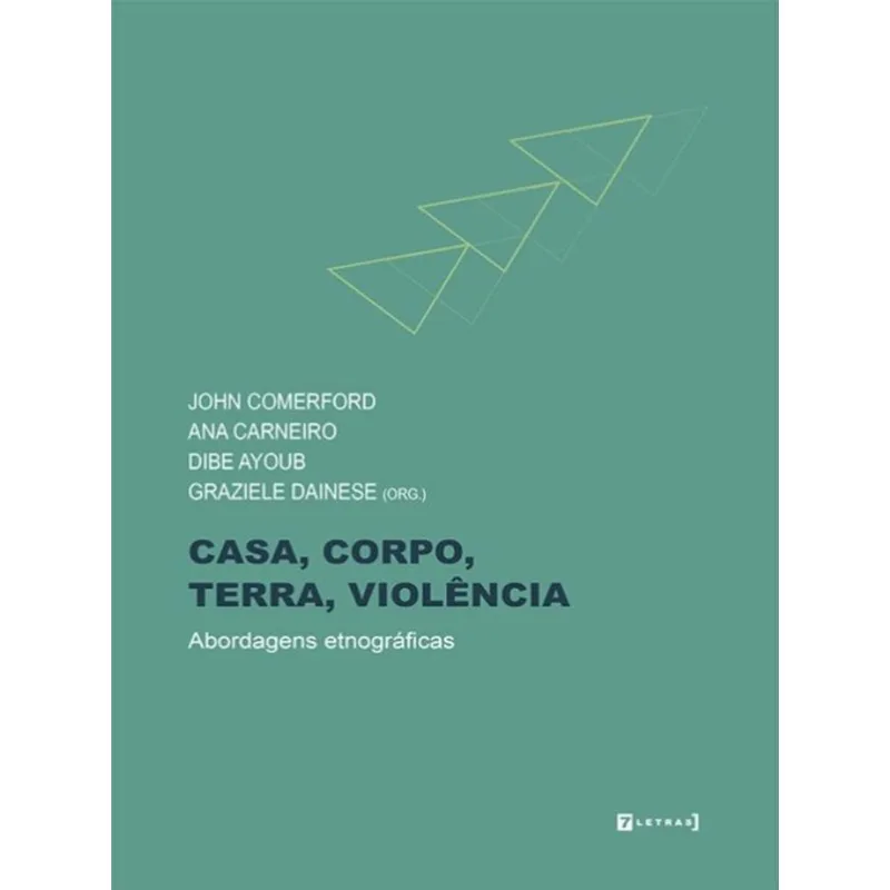 CASA, CORPO, TERRA, VIOLÊNCIA