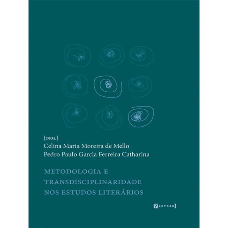 METODOLOGIA E TRANSDISCIPLINARIDADE NOS ESTUDOS LITERÁRIOS