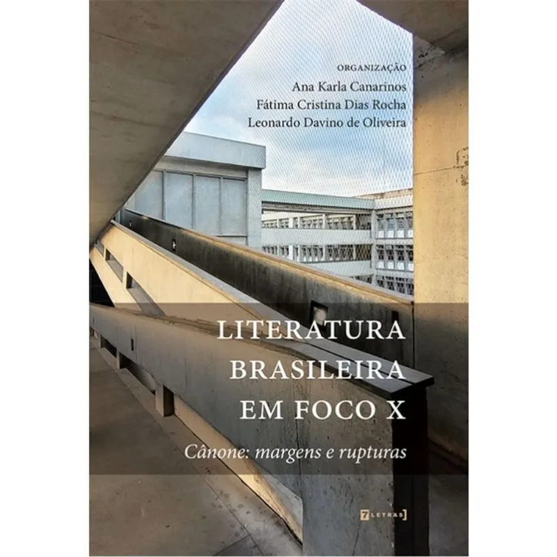 LITERATURA BRASILEIRA EM FOCO X