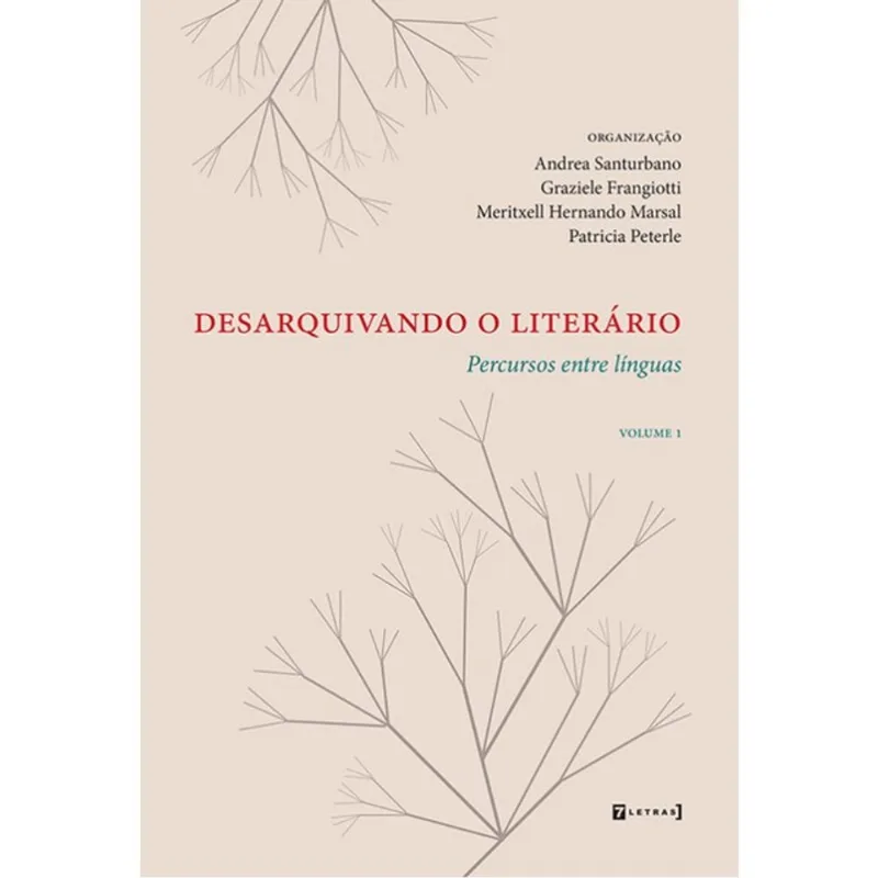 DESARQUIVANDO O LITERÁRIO - VOL. 1