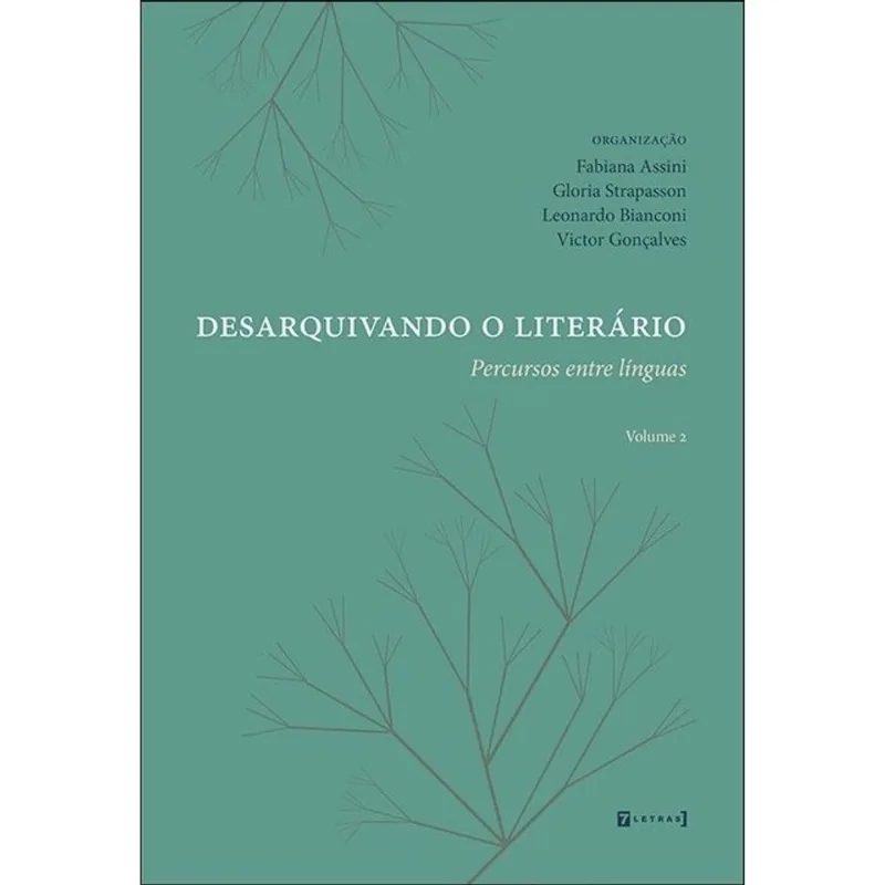DESARQUIVANDO O LITERÁRIO - VOL. 1