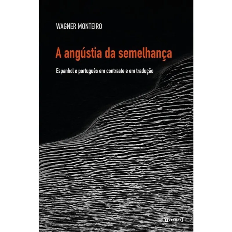 A ANGÚSTIA DA SEMELHANÇA