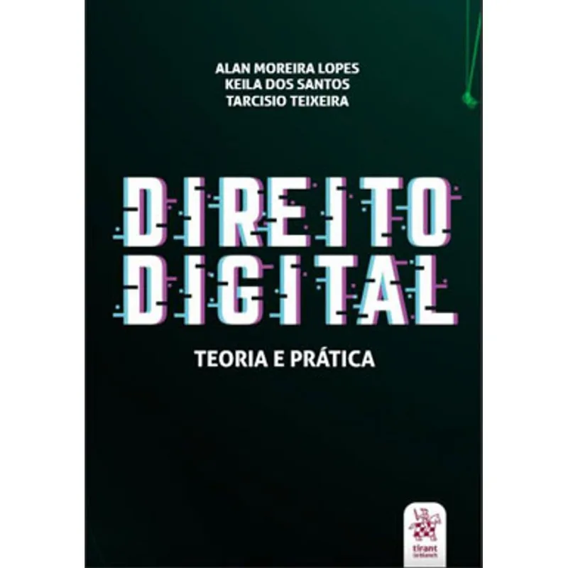 DIREITO DIGITAL - TEORIA E PRÁTICA - 2017