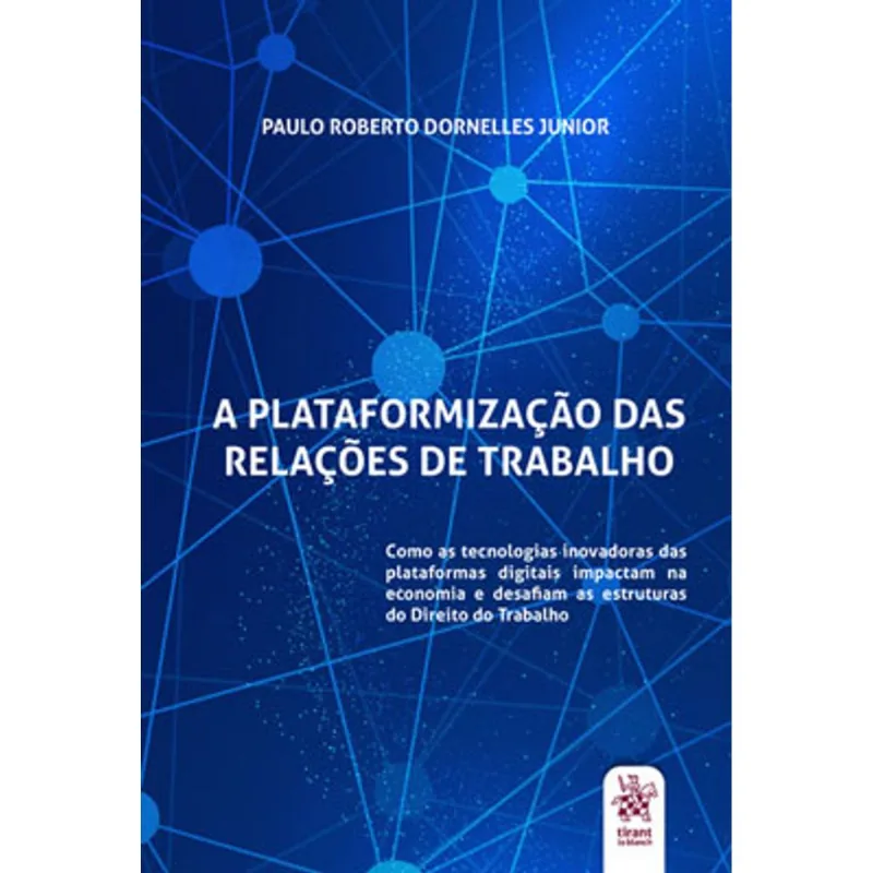 A PLATAFORMIZAÇÃO DAS RELAÇÕES DE TRABALHO - 2020
