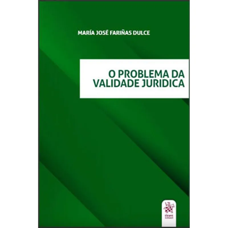 O PROBLEMA DA VALIDADE JURÍDICA - 2020