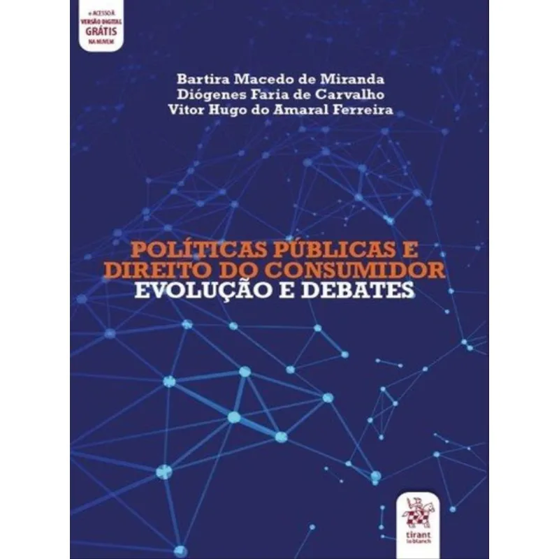 POLÍTICAS PÚBLICAS E DIREITO DO CONSUMIDOR: EVOLUÇÃO E DEBATES - 2020