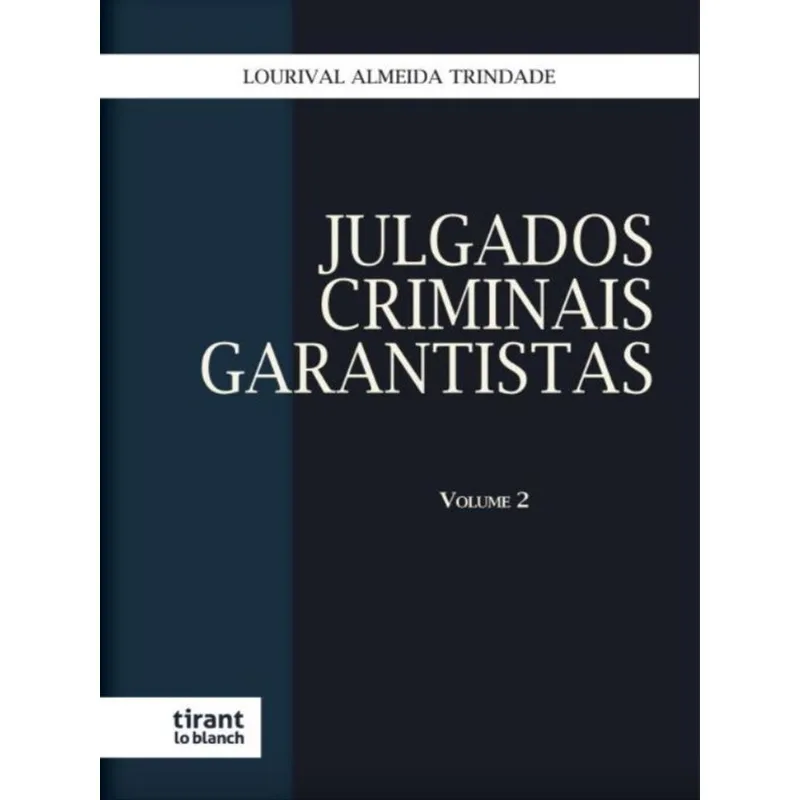 JULGADOS CRIMINAIS GARANTISTAS - 2023 - VOL. 2