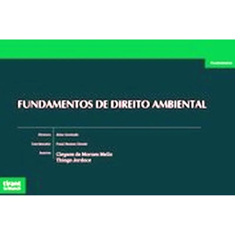 FUNDAMENTOS DO DIREITO AMBIENTAL - 2021