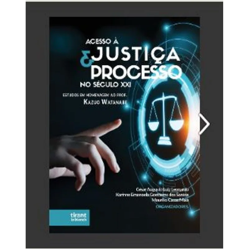 ACESSO À JUSTIÇA E PROCESSO NO SÉCULO XXI - 2021