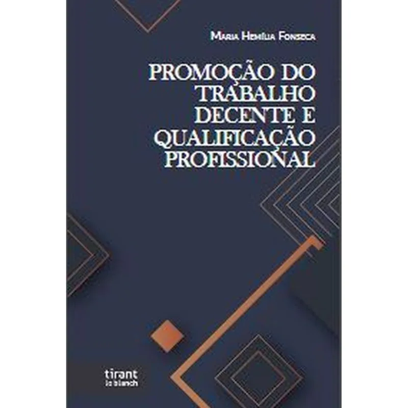 PROMOÇÃO DO TRABALHO DECENTE E QUALIFICAÇÃO PROFISSIONAL - 2021