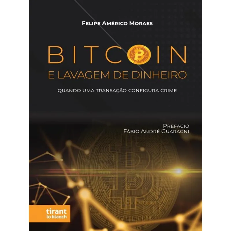 BITCOIN E LAVAGEM DE DINHEIRO - 2022