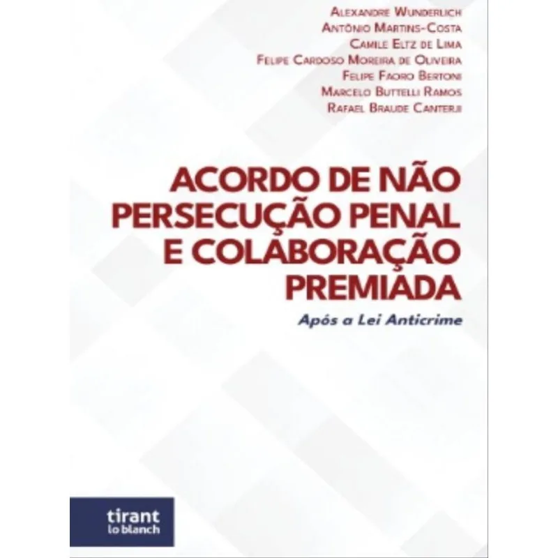 ACORDO DE NÃO PERSECUÇÃO PENAL E COLABORAÇÃO PREMIADA - 2022