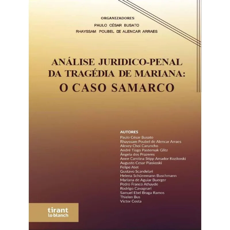 ANÁLISE JURIDICO-PENAL DA TRAGÉDIA DE MARIANA - O CASO SAMARCO - 2022