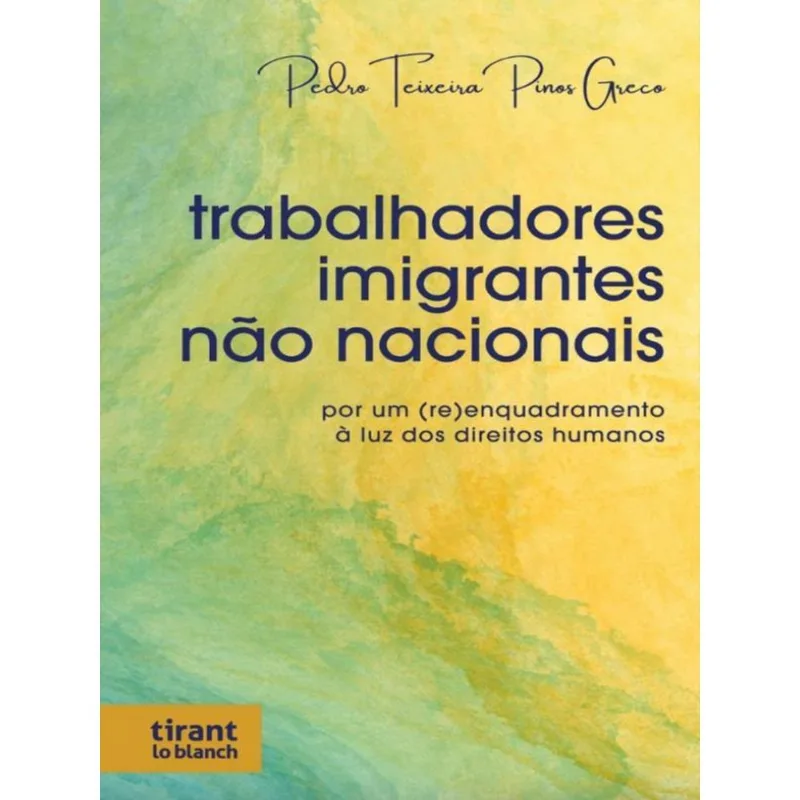 TRABALHADORES IMIGRANTES NÃO NACIONAIS - 2022