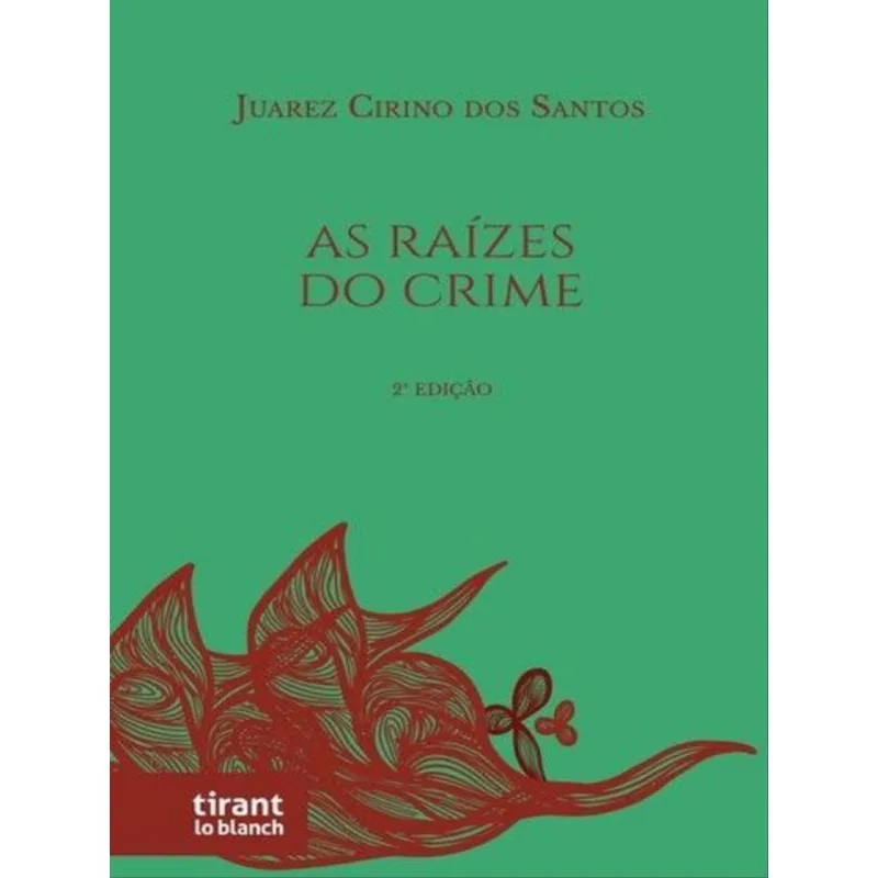 AS RAÍZES DO CRIME - 2022